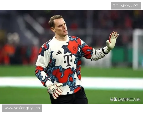 诺伊尔从门将到清道夫角色的演变解析